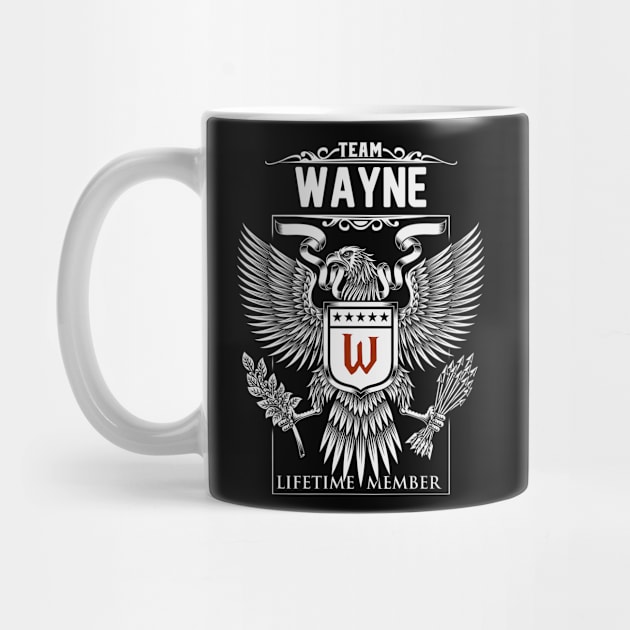 Team Wayne Lifetime Member | Wayne First Name, Wayne Family Name, Wayne Surname by WiseCookoPTvo